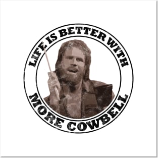 SNL: Life Is Better With More Cowbell Vintage (Dark Print) Posters and Art